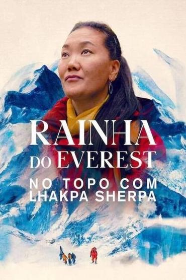 Rainha do Everest: No Topo com Lhakpa Sherpa